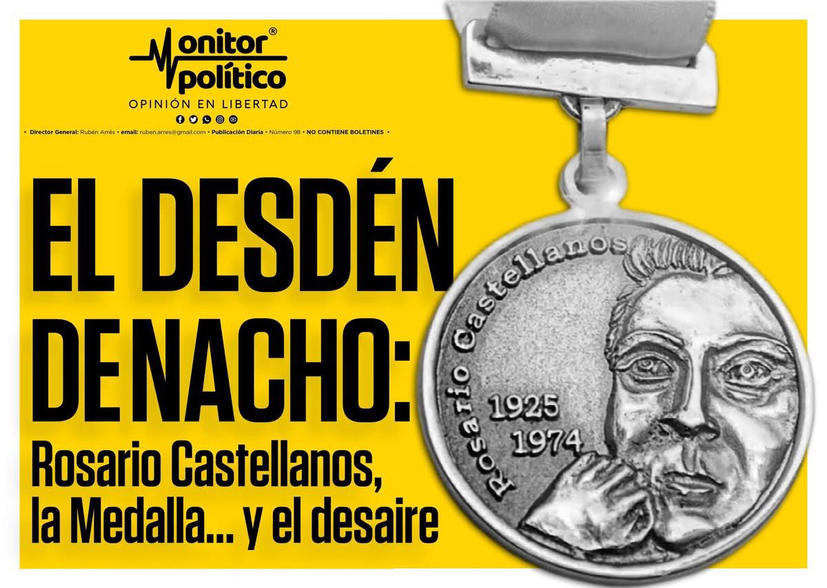 EL DESDÉN DE NACHO: ROSARIO CASTELLANOS, LA MEDALLA… Y EL DESAIRE
